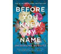 Jacqueline Bublitz Before You Knew My Name (Tascabile)