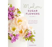 Jacqueline Butler Modern Sugar Flowers Volume 2 (Tascabile)