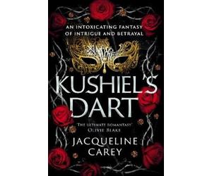 Jacqueline Carey Kushiel's Dart (Tascabile) Kushiel's Legacy
