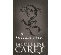 Jacqueline Carey Naamah's Kiss (Tascabile)