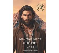 Jacqueline Carmine The First Mountain Man's Mail Order Bride (Tascabile)