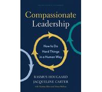 Jacqueline Carter Rasmus Hougaard Compassionate Leadership (Copertina rigida)