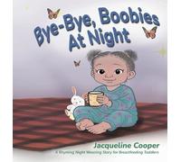Jacqueline Cooper Bye-Bye, Boobies at Night (Copertina rigida) Little Goodbyes
