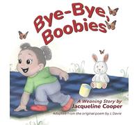Jacqueline Cooper Bye-Bye, Boobies (Copertina rigida) Little Goodbyes