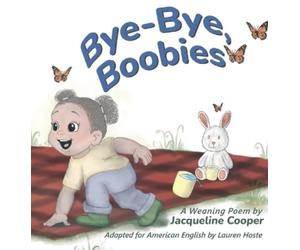 Jacqueline Cooper Bye-Bye, Boobies (Copertina rigida) Little Goodbyes