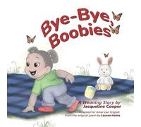 Jacqueline Cooper Bye-Bye, Boobies (Tascabile) Little Goodbyes
