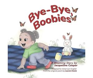 Jacqueline Cooper Bye-Bye, Boobies (Tascabile) Little Goodbyes