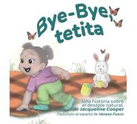 Jacqueline Cooper Bye-Bye, tetita (Copertina rigida) Little Goodbyes