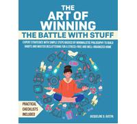 Jacqueline D Austin The Art of Winning the Battle with Stuff (Tascabile)