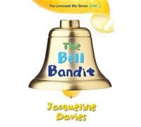 Jacqueline Davies The Bell Bandit, 3 (Copertina rigida) Lemonade War
