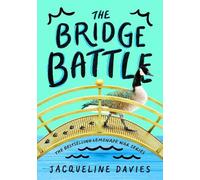 Jacqueline Davies The Bridge Battle (Copertina rigida) Lemonade War Series