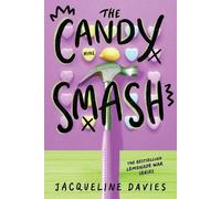 Jacqueline Davies The Candy Smash (Tascabile) Lemonade War Series