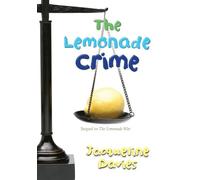 Jacqueline Davies The Lemonade Crime, 2 (Copertina rigida) Lemonade War