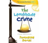 Jacqueline Davies The Lemonade Crime (Tascabile) Lemonade War Series