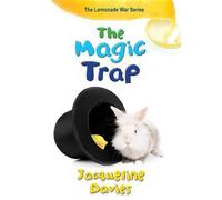 Jacqueline Davies The Magic Trap, 5 (Copertina rigida) Lemonade War