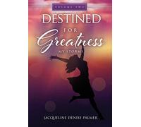 Jacqueline Denise Palmer Palmer, Jacquelin Destined for Greatness V (Tascabile)