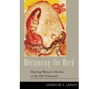 Jacqueline E. Lapsley Whispering the Word (Tascabile)