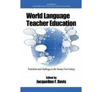 Jacqueline F. Davis World Language Teacher Education (Copertina rigida)