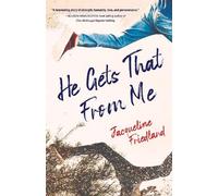 Jacqueline Friedland He Gets That from Me (Tascabile)