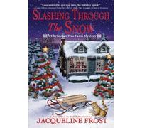 Jacqueline Frost Slashing Through the Snow (Tascabile)