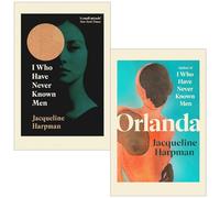 Jacqueline Harpman Collection 2 Books Set (I Who Have Never Known Men & Orlanda)