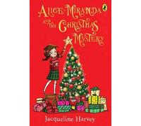 Jacqueline Harvey Alice-Miranda and the Christmas Mystery (Tascabile)