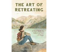 Jacqueline Heil The Art of Retreating (Tascabile)