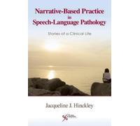 Jacqueline Hinck Narrative-based Practice in Speech Language Pathol (Tascabile)