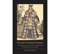 Jacqueline Hodgson French Criminal Justice (Tascabile)