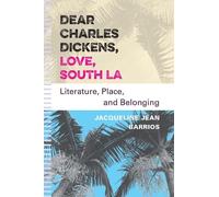 Jacqueline Jean Barrios Dear Charles Dickens, Love, South LA (Tascabile)
