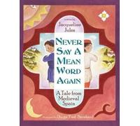 Jacqueline Jules Never Say a Mean Word Again (Copertina rigida)