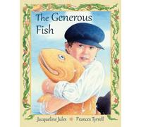 Jacqueline Jules The Generous Fish (Copertina rigida)