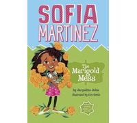 Jacqueline Jules The Marigold Mess (Copertina rigida) Sofia Martinez