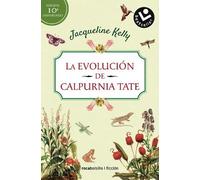 Jacqueline Kell La evolución de Calpurnia Tate/ The Evolution of Cal (Tascabile)
