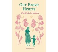 Jacqueline Kelly Our Brave Hearts (Copertina rigida)