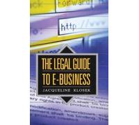 Jacqueline Klosek The Legal Guide to E-Business (Copertina rigida)