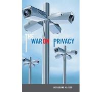 Jacqueline Klosek The War on Privacy (Copertina rigida)