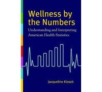 Jacqueline Klosek Wellness by the Numbers (Copertina rigida)