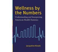 Jacqueline Klosek Wellness by the Numbers (Copertina rigida)