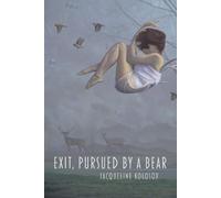 Jacqueline Kolosov Exit, Pursued by a Bear (Tascabile)