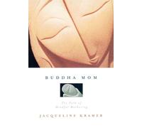 Jacqueline Kramer Buddha Mom (Tascabile)