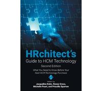 Jacqueline Kuhn Renee Gross Michelle HRchitect's Guide to HCM Techn (Tascabile)