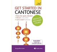 Jacqueline Lam Get Started in Cantonese Absolute Beginner (Mixed Media Product)