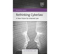 Jacqueline Lipton Rethinking Cyberlaw (Copertina rigida) Rethinking Law series