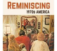 Jacqueline Melgren Reminiscing 1970s America (Tascabile)