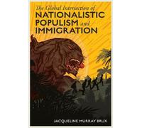 Jacqueline Murr The Global Intersection of Nationalistic Popu (Copertina rigida)