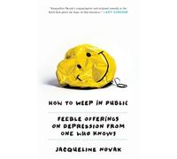 Jacqueline Novak How to Weep in Public (Tascabile)