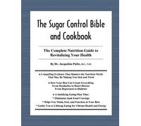 Jacqueline Paltis The Sugar Control Bible and Cookbook (Tascabile)
