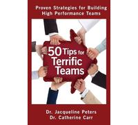 Jacqueline Peters Catherine Carr 50 Tips for Terrific Teams (Tascabile)