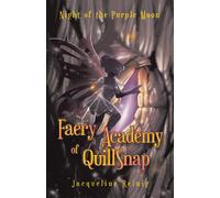 Jacqueline Reinig Faery Academy of QuillSnap (Copertina rigida)